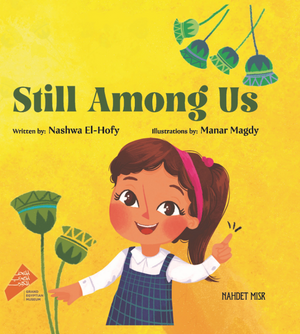 Still Among Us Nashwa El-Hofy Children | المعرض المصري للكتاب EGBookFair
