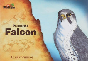wild lives: prince the falcon lesley whiting كتب اطفال | المعرض المصري للكتاب EGBookFair