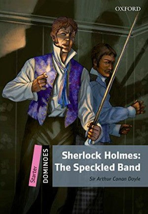 Oxford Dominoes Starter : Sherlock Holmes: The Speckled Band Sir Arthur Conan Doyle Novels | المعرض المصري للكتاب EGBookFair