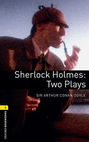Oxford Bookworms 1: Sherlock Holmes Two Plays Arthur Conan Doyle  Novels | المعرض المصري للكتاب EGBookFair