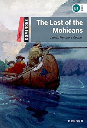 Oxford Dominoes Three : The Last Of The Mohicans James Fenimore Cooper Novels | المعرض المصري للكتاب EGBookFair