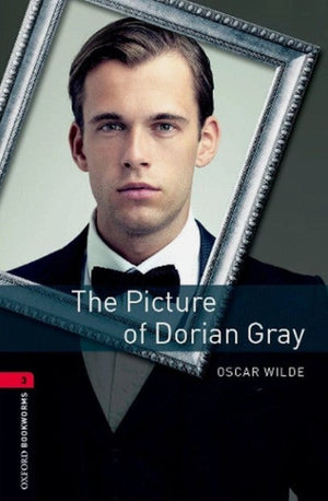 Oxford Bookworms 3 : The Picture Of Dorian Gray Oscar Wilde Novels | المعرض المصري للكتاب EGBookFair