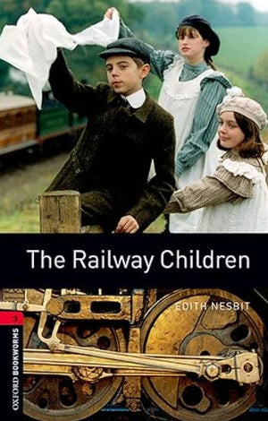 Oxford Bookworms 3 : The Railway Children Edith Nesbit Novels | المعرض المصري للكتاب EGBookFair