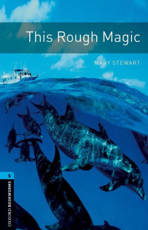 Oxford Bookworms 5 : This Rough Magic Mary Stewart Novels | المعرض المصري للكتاب EGBookFair