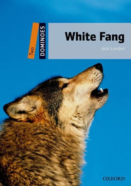 Oxford Dominoes Two: White Fang Jack London Novels | المعرض المصري للكتاب EGBookFair