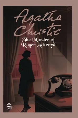 Novel The Murder of Roger Ackroyd - by Agatha Christie