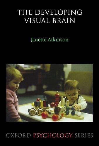 The Developing Visual Brain Janette Atkinson Psychology and Sociology | المعرض المصري للكتاب EGBookfair
