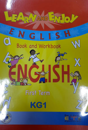 LEARN AND ENJOY ENGLISH - KG1  First Term ELT Department | المعرض المصري للكتاب EGBookFair