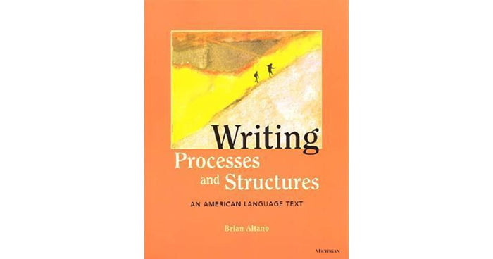 Writing Processes and Structures: An American Language Text