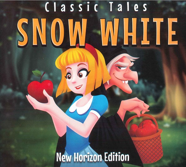Classic Tales: SNOW WHITE