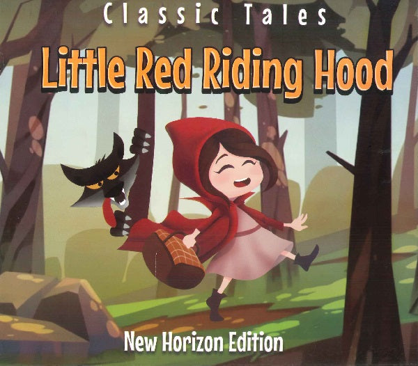 Classic Tales: Little Red Riding Hood