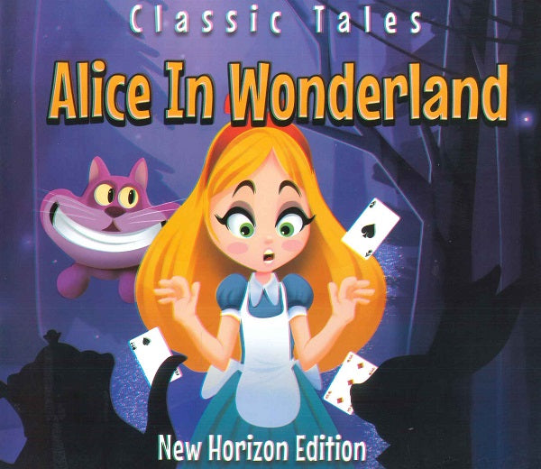 Classic Tales: Alice In Wonderland
