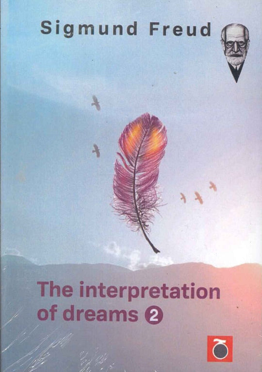 The Interpretation of Dreams 2 Sigmund Freud Psychology and Sociology | المعرض المصري للكتاب EGBookfair