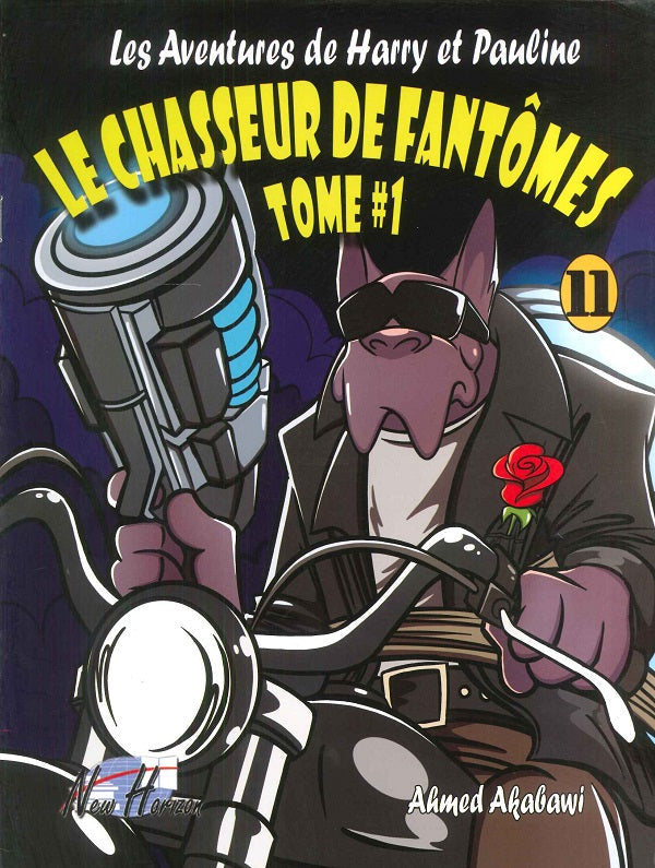 The Adventures of Harry and Pauline French 11: LE CHASSEUR DEFAANTOMES TOME 1