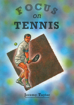 Focus on Tennis Jeremy Taylor | المعرض المصري للكتاب EGBookFair
