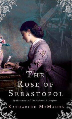 Rose of Sebastopol Katharine McMahon | المعرض المصري للكتاب EGBookFair