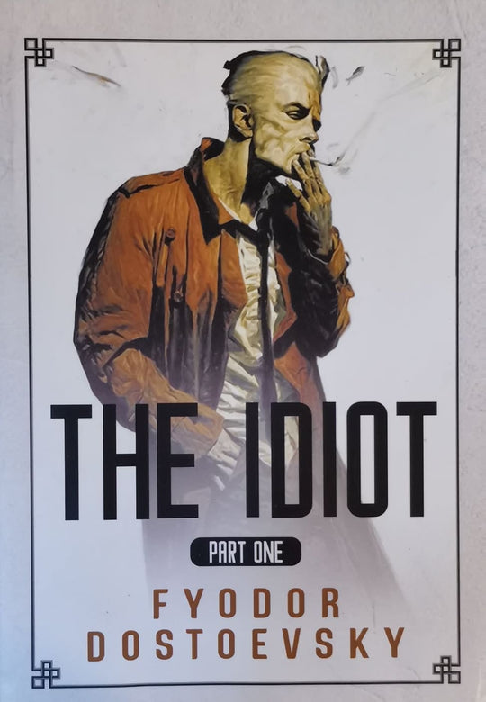 The Idiot جزأين - by the author ديستوفيكسي