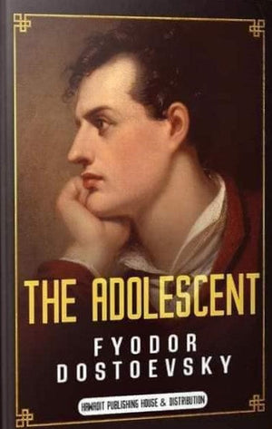 The Adolescent Part One & Two Fyodor Dostoevsky | المعرض المصري للكتاب EGBookFair