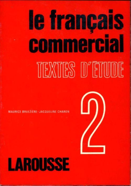 Le Francais Commercial: Textes D'etude