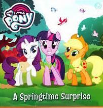MY LITTLE PONY A SPRINGTIME SURPRISE Children | المعرض المصري للكتاب EGBookfair