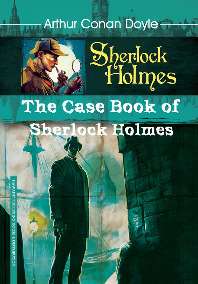 The Case Book of Sherlock Holmes