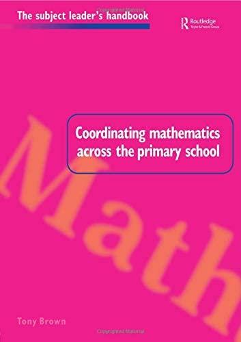 Coordinating Mathematics Across the Primary School