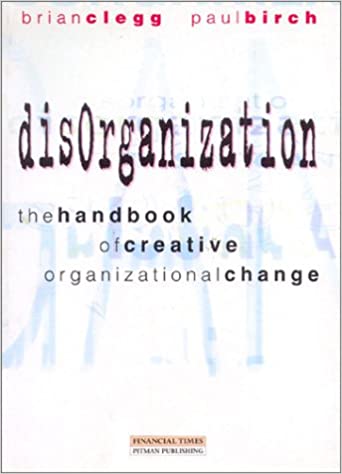 Disorganization: The Handbook of Creative Organizational Reformation Human Development | المعرض المصري للكتاب EGBookfair