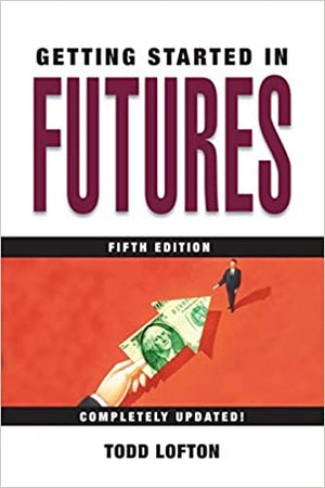 Getting Started in Futures 5th Ed Todd Lofton | المعرض المصري للكتاب EGBookFair