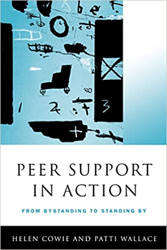 Peer Support in Action: From Bystanding to Standing By Helen Cowie Psychology and Sociology | المعرض المصري للكتاب EGBookfair