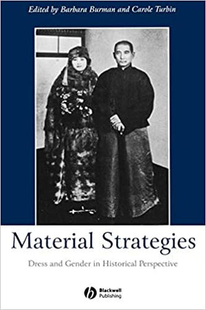 Material Strategies: Dress and Gender in Historial Perspective 1st Edi Barbara Burman | المعرض المصري للكتاب EGBookFair