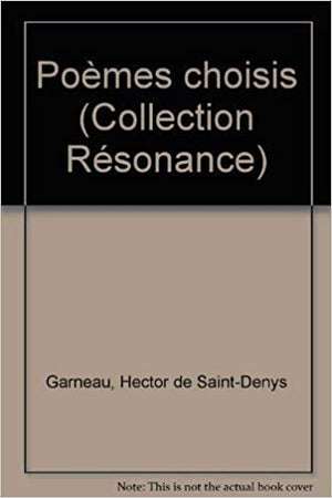 Poèmes choisis Saint Denys Garneau | المعرض المصري للكتاب EGBookFair
