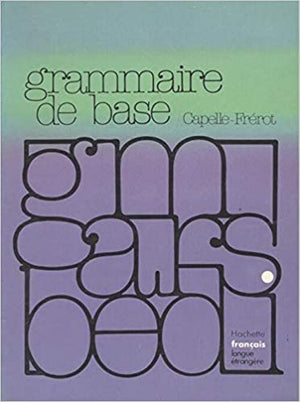 Grammaire de base du francais contemporain Capelle Guy and Frerot Jean Louis | المعرض المصري للكتاب EGBookFair