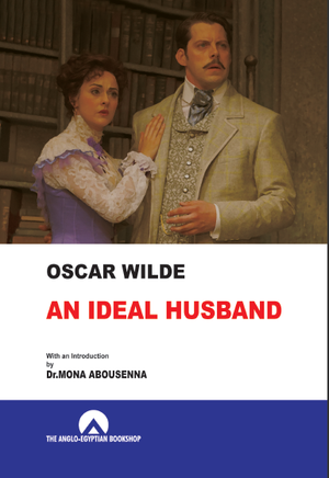 An Ideal Husband - N Anglo Mona Abousenna | المعرض المصري للكتاب EGBookFair
