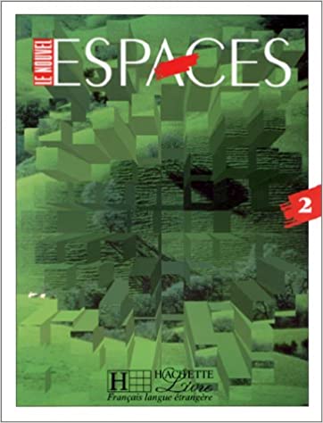 Le nouvel espaces. Niveau 2, livre de l'élève (French Edition