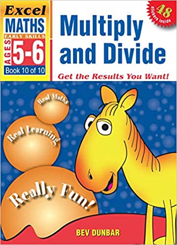 Early Skills: Multiply and Divide ( 5 - 6 ) Bev Dunbar Children | المعرض المصري للكتاب EGBookfair