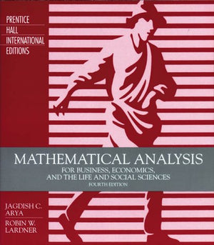 Mathematical Analysis for Business, Economics and The Life and Social Sciences: International Edition Jagdish C. Arya | المعرض المصري للكتاب EGBookFair