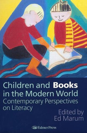 Children And Books In The Modern World: Contemporary Perspectives On Literacy Ed Marum | المعرض المصري للكتاب EGBookFair