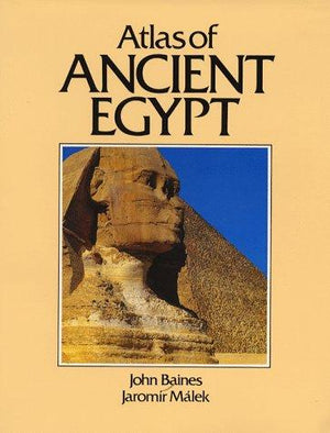 Atlas of Ancient Egypt John Baines | المعرض المصري للكتاب EGBookFair