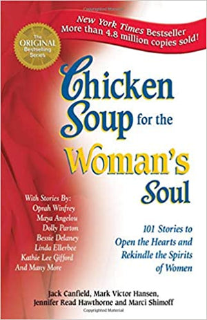 Chicken Soup for the Woman's Soul: 101 Stories to Open the Hearts and Rekindle the Spirits of Women Jack Canfield | المعرض المصري للكتاب EGBookFair