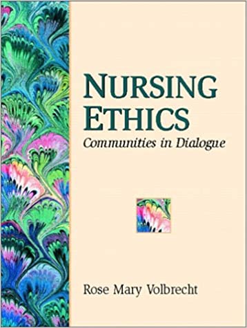 Nursing Ethics: Communities in Dialogue