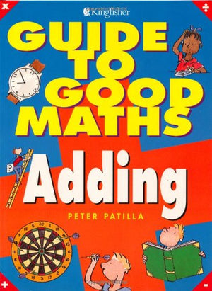 Guide to Good Maths: Adding Peter Patilla | المعرض المصري للكتاب EGBookFair