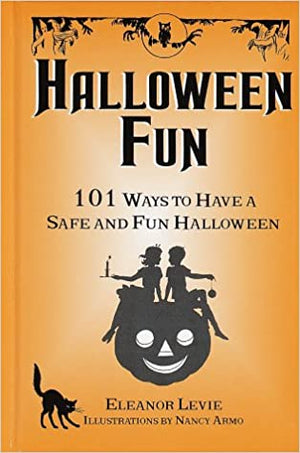 Halloween Fun: 101 Ways to Have a Safe and Fun Halloween  | المعرض المصري للكتاب EGBookFair