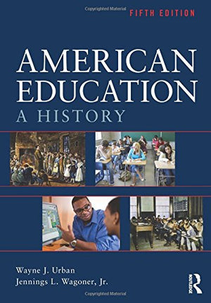 American Education History Wayne J. Urban | المعرض المصري للكتاب EGBookFair