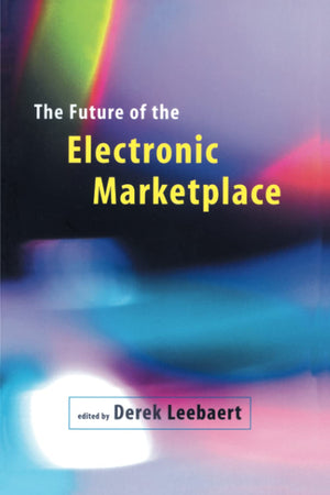 The Future of the Electronic Marketplace Derek Leebaert | المعرض المصري للكتاب EGBookFair