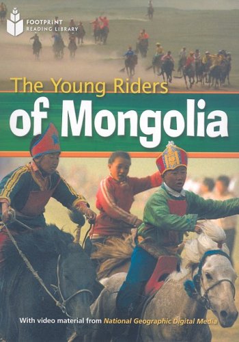 The Young Riders of Mongolia: Footprint Reading Library