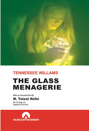 The Glass Menagerie ( Anglo ) Talaat Hefni | المعرض المصري للكتاب EGBookFair
