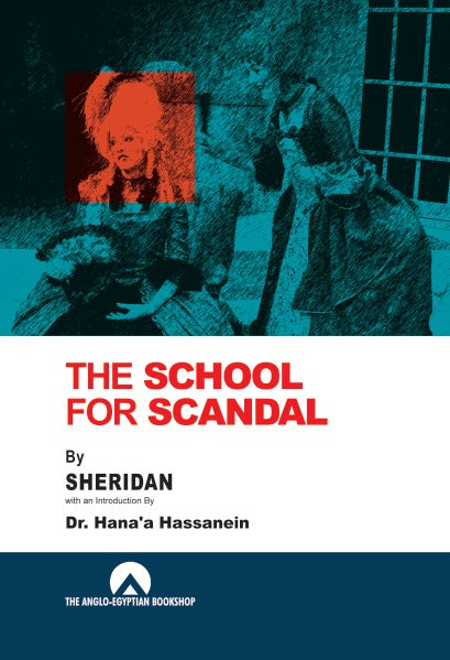 The School For Scandal ( Anglo ) Hana'a Hassanein Academic Books | المعرض المصري للكتاب EGBookfair