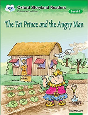 Oxford Storyland Readers 8. The Fat Prince and the Angry Man Children | المعرض المصري للكتاب EGBookfair