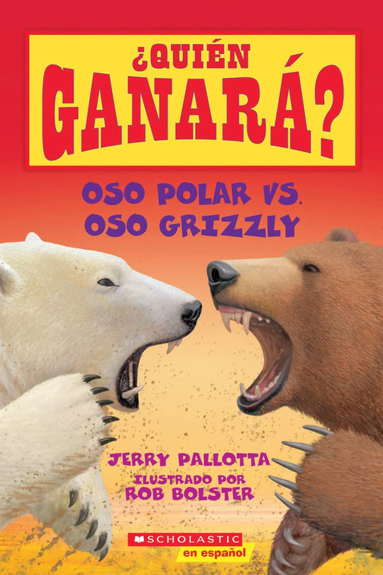 Oso Polar vs. Oso Grizzly ( Quien Ganara ) [Spanish] Jerry Pallotta Children | المعرض المصري للكتاب EGBookfair