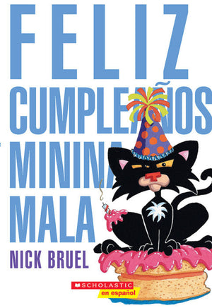 Feliz cumpleaños, Minina Mala Nick Bruel | المعرض المصري للكتاب EGBookFair